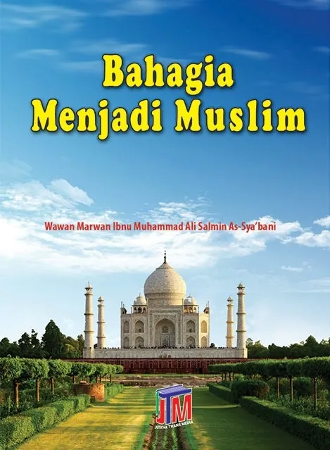 Bahagia Menjadi Muslim