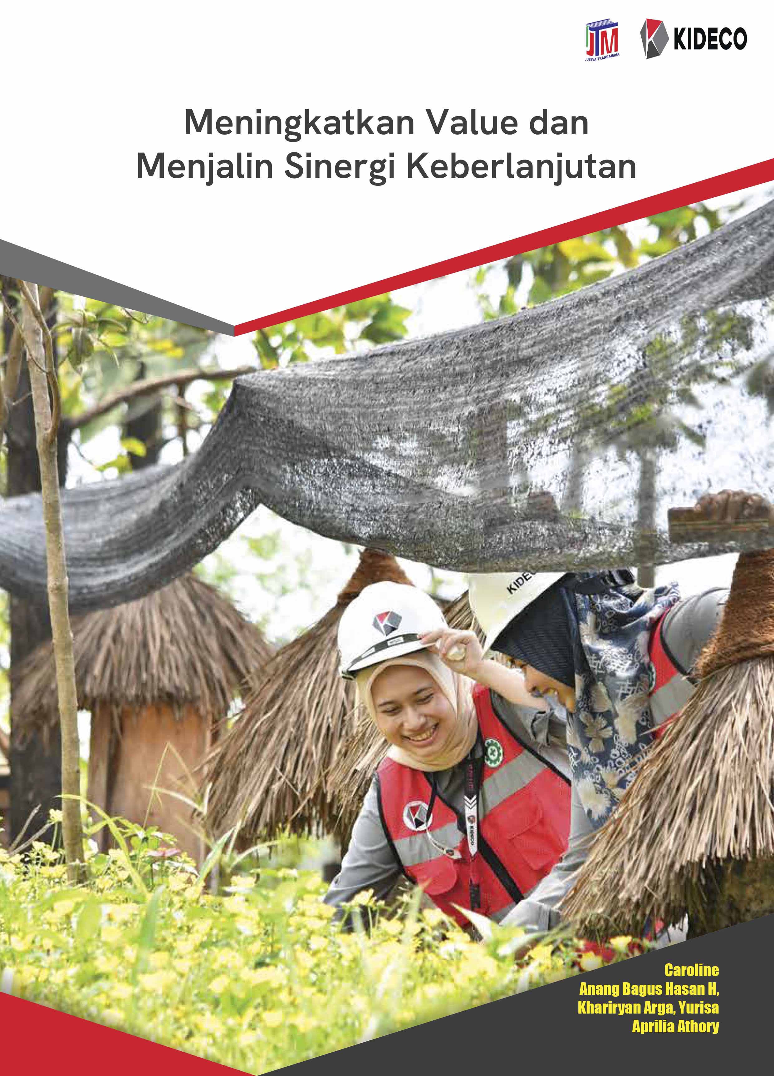 Meningkatkan Value dan Menjalin Sinergi Keberlanjutan