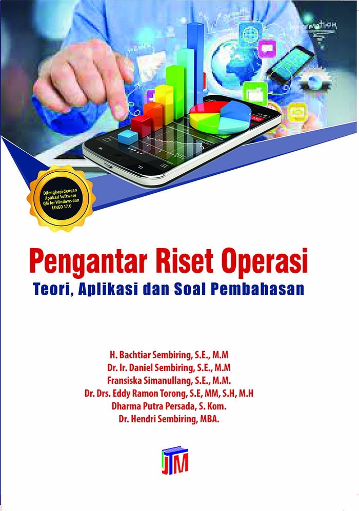 Pengantar Riset Operasi Teori, Aplikasi dan Soal Pembahasan