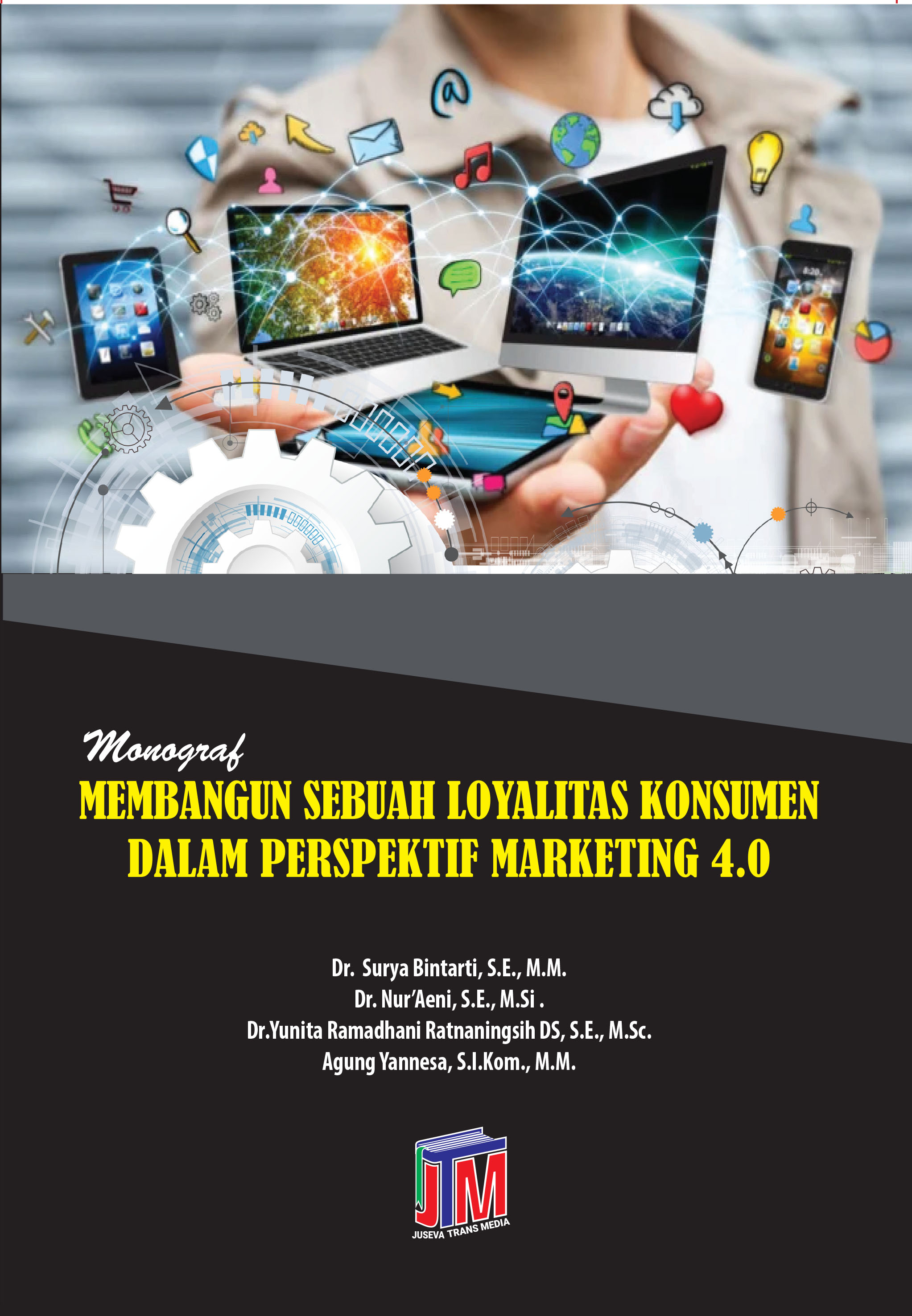 Membangun Sebuah Loyalitas Konsumen Dalam Perspektif Marketing 4.0